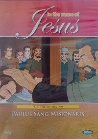 Image of In the name of Jesus : Paul The Missionary