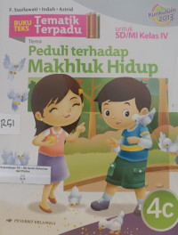 Image of Buku Teks Tematik Terpadu : Peduli Terhadap Makhluk Hidup 4C