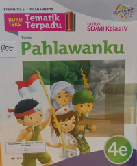 Image of Buku Teks Tematik Terpadu : Pahlawanku 4E