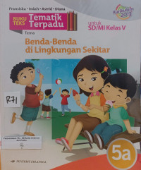 Image of Buku Teks Tematik Terpadu : Benda-benda di Lingkungan Sekitar 5A