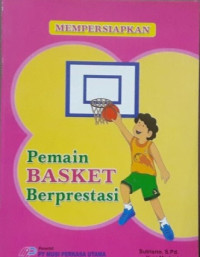 Image of Mempersiapkan Pemain Basket Berprestasi