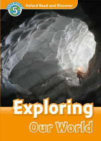 Image of Oxford Read and Discover : Level 5 - Exploring Our World