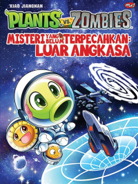Image of Plants VS Zombies - Misteri yang Belum Terpecahkan : Luar Angkasa